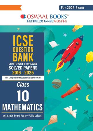 Book cover number 1 for Oswaal ICSE Question Bank Solved Papers 2016 - 2025 Class 10 Mathematics (For 2026 Exam) written by NA published by Oswaal Books