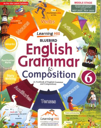 Book cover number 1 for Bluebird English Grammar And Composition 6 (NEP 2020 / NCF 2023) Middle Stage written by NA published by Learning Hill Publishers