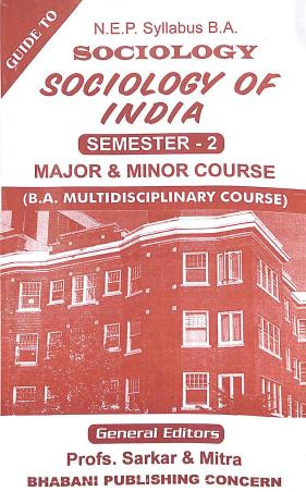 Book cover number 1 for Guide To Sociology Of India Semester 2 (Major & Minor Course) NEP Syllabus BA written by NA published by Bhabani Publishing Concern