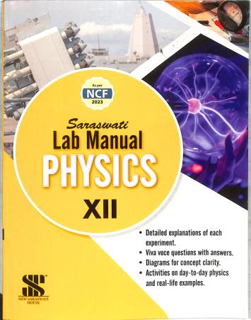 Book cover number 1 for Saraswati Lab Manual Physics 12 (NCF 2023) written by R. K. Gupta, Rashika Gupta published by New Saraswati House (India) Pvt. Ltd.