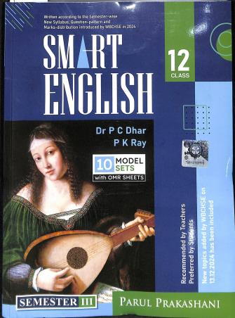 Book cover number 1 for Smart English Class 12 Semester 3 WBCHSE written by P. C. Dhar, P. K. Ray published by Parul Prakashani Pvt Ltd