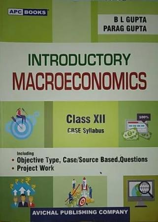 Book cover number 1 for APC Introductory Macroeconomics Class 12 CBSE written by B. L. Gupta, Parag Gupta published by Avichal Publishing Company