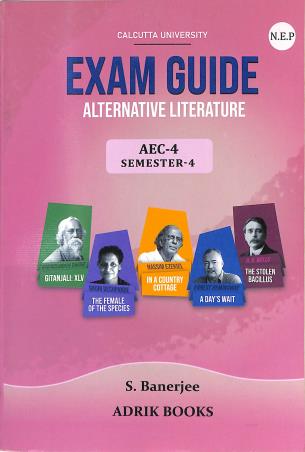 Book cover number 1 for Exam Guide Alternative Literature C. U. (AEC 4 Semester 4) NEP written by S. Banerjee published by Adrik Books