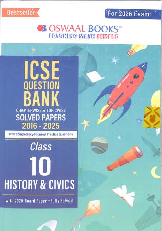 Book cover number 1 for Oswaal ICSE Question Bank Solved Papers 2016 - 2025 Class 10 History & Civics (For 2026 Exam) written by NA published by Oswaal Books