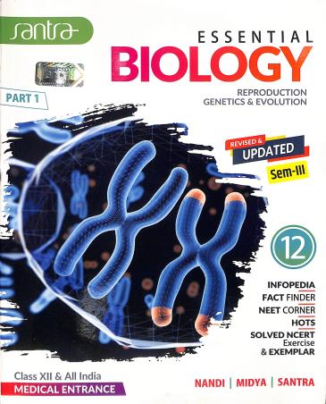 Book cover number 1 for Essential Biology Class 12 Part 1 Semester3 And Part 2 Semester 4 All India Medical Entrance written by Ardhendu Sekhar Nandi published by Santra Publication Pvt. Ltd