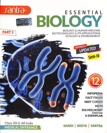 Book cover number 2 for Essential Biology Class 12 Part 1 Semester3 And Part 2 Semester 4 All India Medical Entrance written by Ardhendu Sekhar Nandi published by Santra Publication Pvt. Ltd