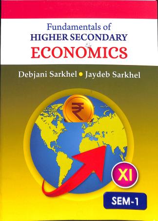 Book cover number 1 for Fundamentals Of Higher Secondary Economics Class 11 Semester 1 (2025) written by Jaydeb Sarkhel, Debjani Sarkhel published by New Book Syndicate