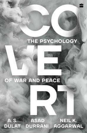 Book cover number 1 for Covert written by Asad Durrani, A. S. Dulat, Neil K. Aggarwal published by Harper Collins Publishers