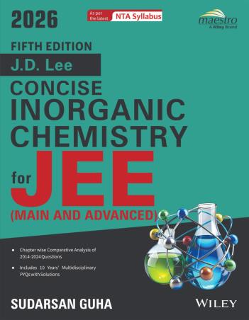 Book cover number 1 for J. D. Lee Concise Inorganic Chemistry For JEE (Main And Advanced) written by Sudarsan Guha published by Wiley India Pvt. Ltd.