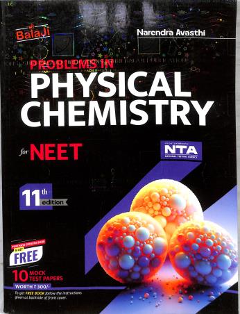 Book cover number 1 for Problems In Physical Chemistry For NEET (11th Edition) written by Narendra Avasthi published by Shri Balaji Publications