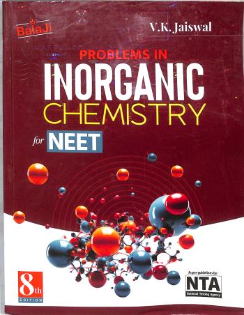 Book cover number 1 for Problems In Inorganic Chemistry For NEET (8th Edition) written by V. K. Jaiswal published by Shri Balaji Publications