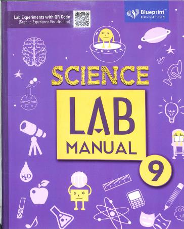 Book cover number 1 for Science Lab Manual 9 written by Sanjoo Singh, Smriti Singh, Rafat Naseer published by Blueprint Education