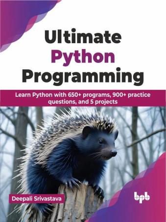 Book cover number 1 for Ultimate Python Programming written by Deepali Srivastava published by BPB Publications