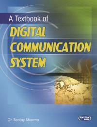 Book cover number 1 for A Textbook Of Digital Communication System written by Sanjay Sharma published by S. K. Kataria & Sons