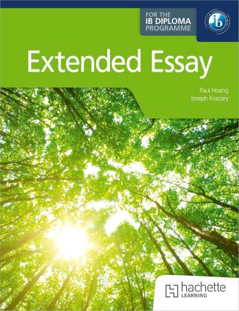 Book cover number 1 for Extended Essay For The IB Diploma Programme written by Paul Hoang, Joseph Koszary published by Hachette