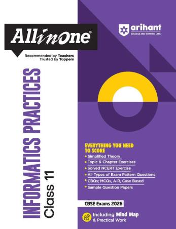 Book cover number 1 for All In One Informatics Practices Class 11 (CBSE Exams 2026) written by Sanjib Pal, Lalita Kaler published by Arihant Prakashan