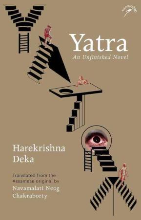 Book cover number 1 for Yatra - An Unfinished Novel written by Harekrishna Deka published by Niyogi Books