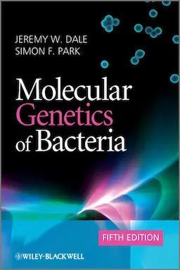 Book cover number 1 for Molecular Genetics Of Bacteria written by Jeremy W. Dale, Simon F. Park published by Wiley Blackwell