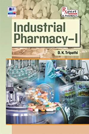 Book cover number 1 for Industrial Pharmacy 1 written by D. K. Tripathi published by PharmaMed Press