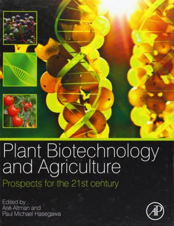 Book cover number 1 for Plant Biotechnology And Agriculture written by Arie Altman, Paul Michael Hasegawa published by Academic Press