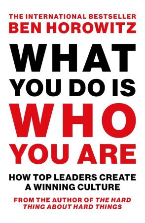 Book cover number 1 for What You Do Is Who You Are written by Ben Horowitz published by William Collins