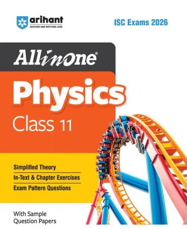 Book cover number 1 for All In One Physics Class 11 (ISC Exams 2026) written by Keshav Mohan published by Arihant Prakashan