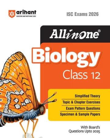 Book cover number 1 for All In One Biology  Class 12 (ISC Exams 2026) written by Rashmi Gupta, Gitika Bhati published by Arihant Prakashan