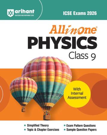 Book cover number 1 for All In One Physics Class 9 (ICSE Exams 2026) written by Mansi Garg, Jitendra Kumar published by Arihant Prakashan