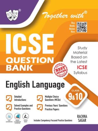 Book cover number 1 for Together With ICSE Question Bank English Language Class 9 & 10 (For 2026 Examination) written by A. K. Saxena published by Rachna Sagar Pvt. Ltd.