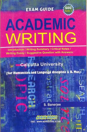 Book cover number 1 for Exam Guide Academic Writing SEC (Sem-2) Calcutta University written by S. Banerjee published by Adrik Books