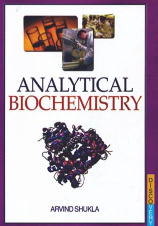 Book cover number 1 for Analytical Biochemistry written by Arvind Shukla published by Discovery Publishing House Pvt. Ltd