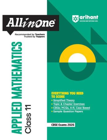 Book cover number 1 for All In One Applied Mathematics Class 11 (CBSE Exams 2026) written by Brijesh Dwevedi, Laxman Prasad published by Arihant Prakashan