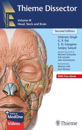 Book cover number 1 for Thieme Dissector (Volume 3) : Head, Neck And Brain written by S. D. Gangane, Vishram Singh, G. P. Pal, Sanjoy Sanyal published by Thieme Medical Publishers
