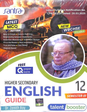 Book cover number 1 for Talent Booster Higher Secondary English Guide Class 12 Semester 3 written by Zenith Roy published by Santra Publication Pvt. Ltd