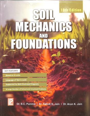 Book cover number 1 for Soil Mechanics And Foundations (19th Edition) written by B. C. Punmia, Ashok K. Jain, Arun K. Jain published by Laxmi Publications (P) Ltd.
