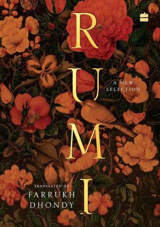 Book cover number 1 for Rumi : A New Selection written by Farrukh Dhondy published by Harper Collins Publishers