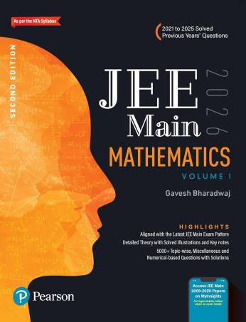 Book cover number 1 for JEE Main Mathematics Volume 1 (2021 To 2025 Solved Previous Years' Questions) 2026 written by Gavesh Bharadwaj published by Pearson Education