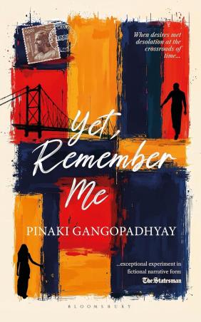 Book cover number 1 for Yet, Remember Me written by Pinaki Gangopadhyay published by Bloomsbury Publishing
