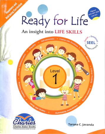 Book cover number 1 for Ready For Life : An Insight Into Life Skills (Level 1) NEP 2020 / NCF 2023 written by Tarana C. Javanda published by Charles Baker Books Ltd.