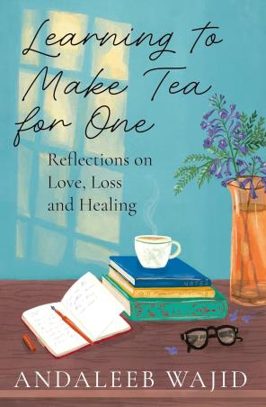 Book cover number 1 for Learning To Make Tea For One written by Andaleeb Wajid published by Speaking Tiger Publishing Private Limited
