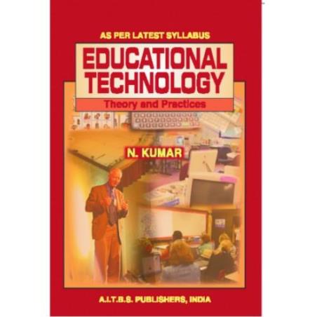 Book cover number 1 for Educational Technology (Theory And Practices) written by N. Kumar published by AITBS Publishers