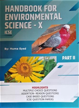 Book cover number 1 for Handbook For Environmental Science ICSE Class 10 Part 2 written by Huma Syed published by Book Stackers