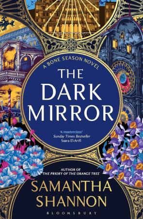 Book cover number 1 for The Dark Mirror written by Samantha Shannon published by Bloomsbury Publishing