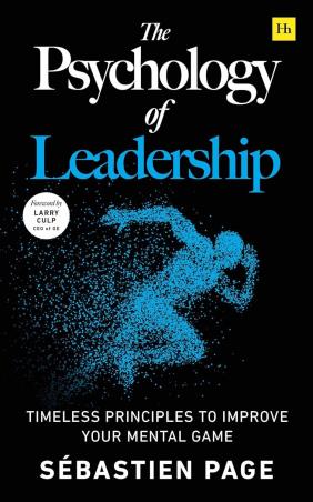 Book cover number 1 for The Psychology Of Leadership written by Sebastien Page published by Harriman House