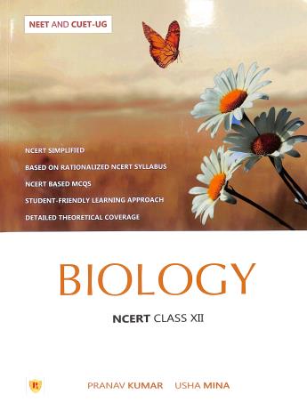 Book cover number 1 for Biology NCERT Class 12 (NEET And CUET UG) written by Usha Mina, Pranav Kumar published by Pathfinder Publication