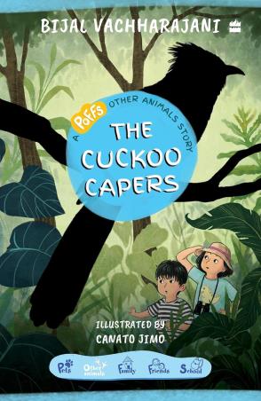 Book cover number 1 for The Cuckoo Capers written by Bijal Vachharajani published by Harper Collins Publishers