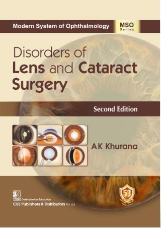 Book cover number 1 for Modern System Of Ophthalmology : Disorders Of Lens And Cataract Surgery written by A. K. Khurana published by CBS Publishers & Distributors Pvt. Ltd.