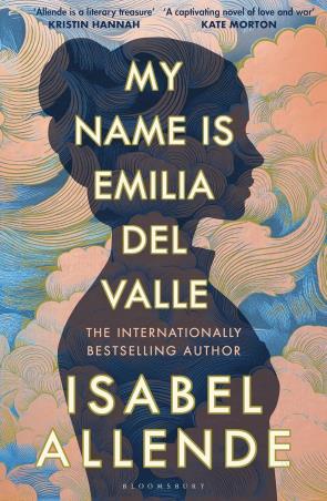 Book cover number 1 for My Name Is Emilia Del Valle written by Isabel Allende published by Bloomsbury Publishing
