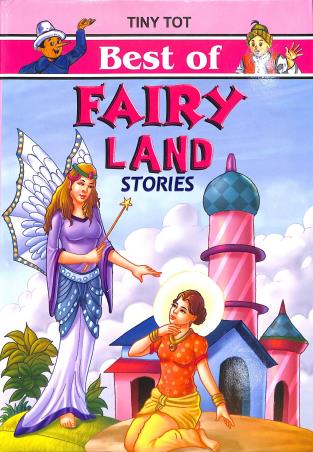 Book cover number 1 for Tiny Tot Best Of Tales Of Fairy Land Stories written by NA published by Tiny Tot Publications