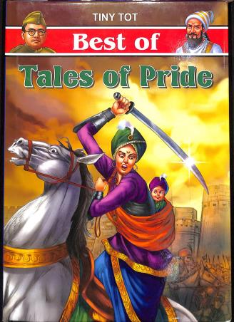 Book cover number 1 for Tiny Tot Best Of Tales Of Pride written by NA published by Tiny Tot Publications